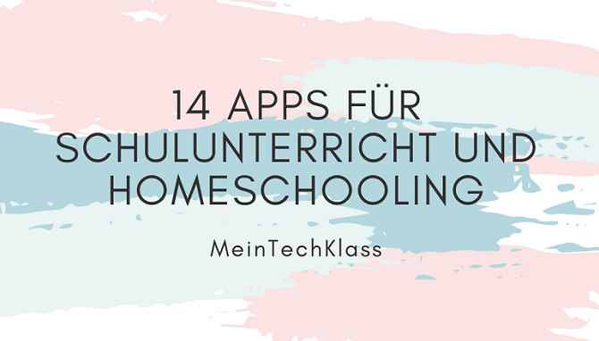 14 Apps für Schulunterricht und Homeschooling